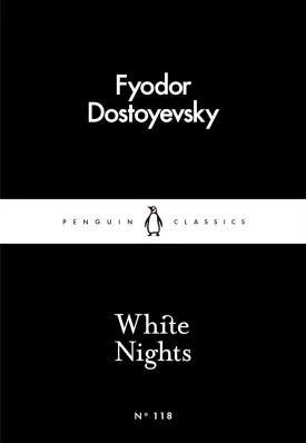 White Nights (Penguin Little Black Classics) Mass Market Paperback  International Edition, February 28, 2017